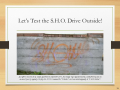 Let’s Test the S.H.O. Drive Outside!Caption: Just after I moved in to my studio apartment on September 2015, this orange “tag” appeared nearby, visible from my unit, in an area I pass by regularly. On July 26, 2015, I renamed the “S-Motor”, as it was called originally, to “S.H.O. Motor”.